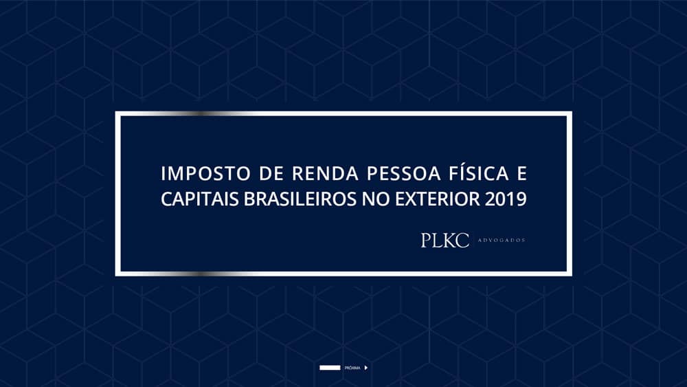 Imposto de Renda Pessoa Física e capitais brasileiros no exterior 2019