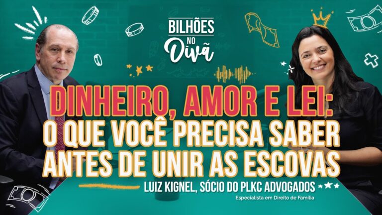 Entrevista de Luiz Kignel no Bilhões no Divã, de Luciana Seabra - Dinheiro, Amor e Leis
